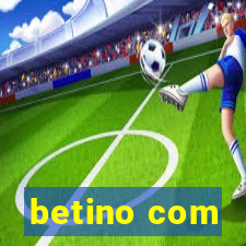 betino com